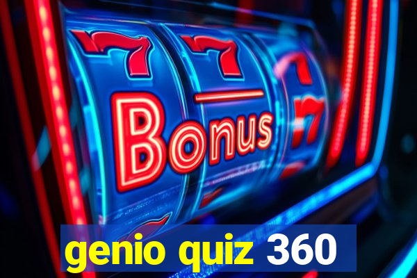 genio quiz 360